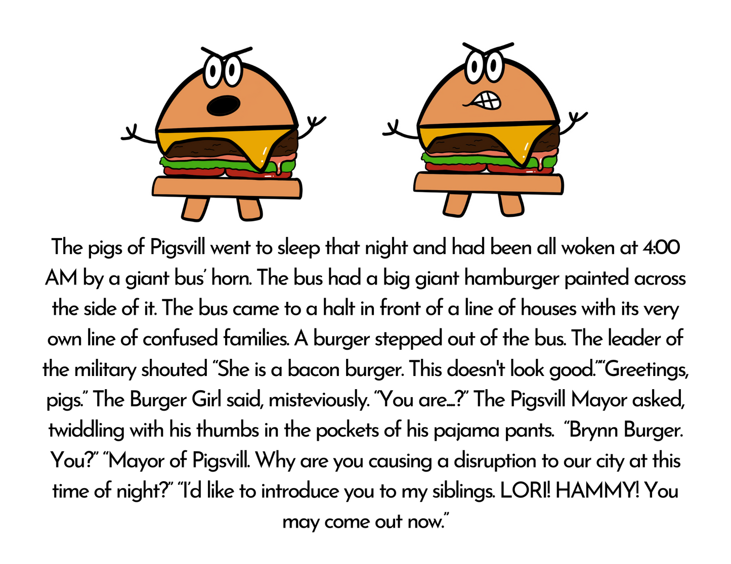 The Pigs Who Cried Hamburgers